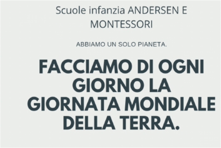 Giornata Mondiale della Terra Scuola Infanzia ANDERSEN E MONTESSORI